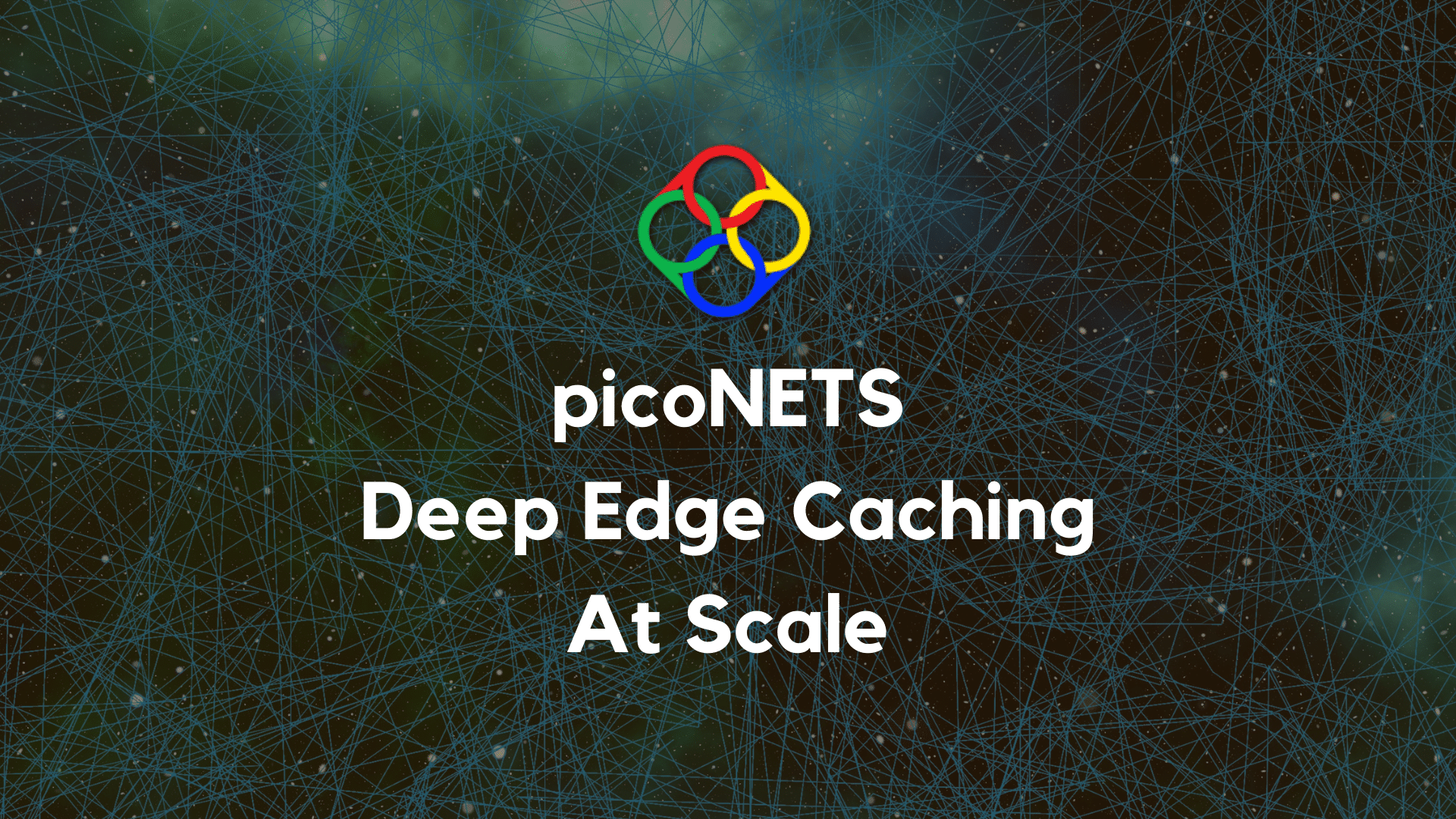 picoNETS - Deep Edge Caching at Massive Scale