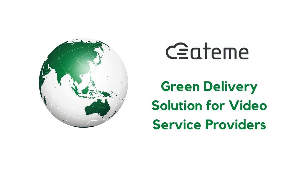 ATEME: Green Delivery Solution for Video Service Providers