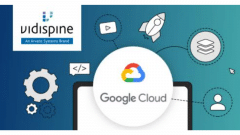 Vidispine Tools from Arvato Systems now available on Google Cloud