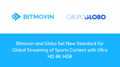 Bitmovin and Globo Set New Standard for Global Streaming of Sports Content with Ultra HD 8K HDR