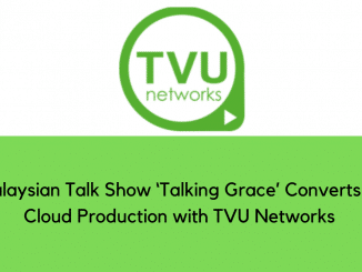 Malaysian Talk Show Converts to Cloud Production with TVU Networks