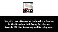 Sony Pictures Networks India wins a Bronze in the Brandon Hall Group Excellence Awards 2021 for Learning and Development