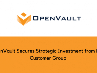 OpenVault Secures Strategic Investment from Key Customer Group