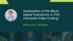 Explanation of the Block-based Transforms in VVC (Versatile Video Coding)