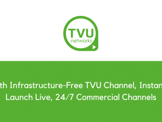 With Infrastructure Free TVU Channel Instantly Launch Live 247 Commercial Channels