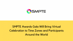 SMPTE Awards Gala Will Bring Virtual Celebration to Time Zones and Participants Around the World