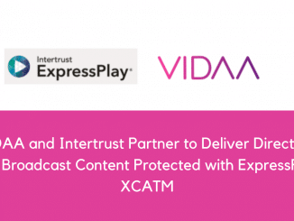 VIDAA and Intertrust Partner to Deliver Direct to TV Broadcast Content Protected with ExpressPlay XCATM