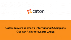Caton delivers Women’s International Champions Cup for Relevent Sports Group