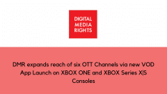 DMR expands reach of six OTT Channels via new VOD App Launch on XBOX ONE and XBOX Series X|S Consoles