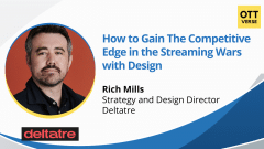How to Gain The Competitive Edge in the Streaming Wars with Design
