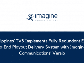 Philippines TV5 Implements Fully Redundant End to End Playout Delivery System with Imagine Communications Versio