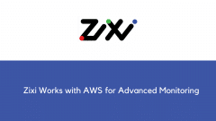 Zixi Works with AWS for Advanced Monitoring