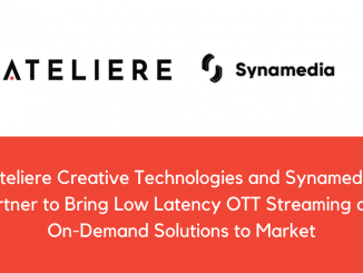 Ateliere Creative Technologies and Synamedia Partner to Bring Low Latency OTT Streaming and On Demand Solutions to Market 1