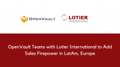 OpenVault Teams with Lotier International to Add Sales Firepower in LatAm, Europe