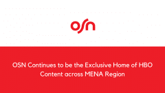 OSN Continues to be the Exclusive Home of HBO Content across MENA Region