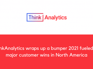 ThinkAnalytics wraps up a bumper 2021 fueled by major customer wins in North America