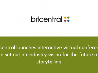 Bitcentral launches interactive virtual conference to set out an industry vision for the future of storytelling