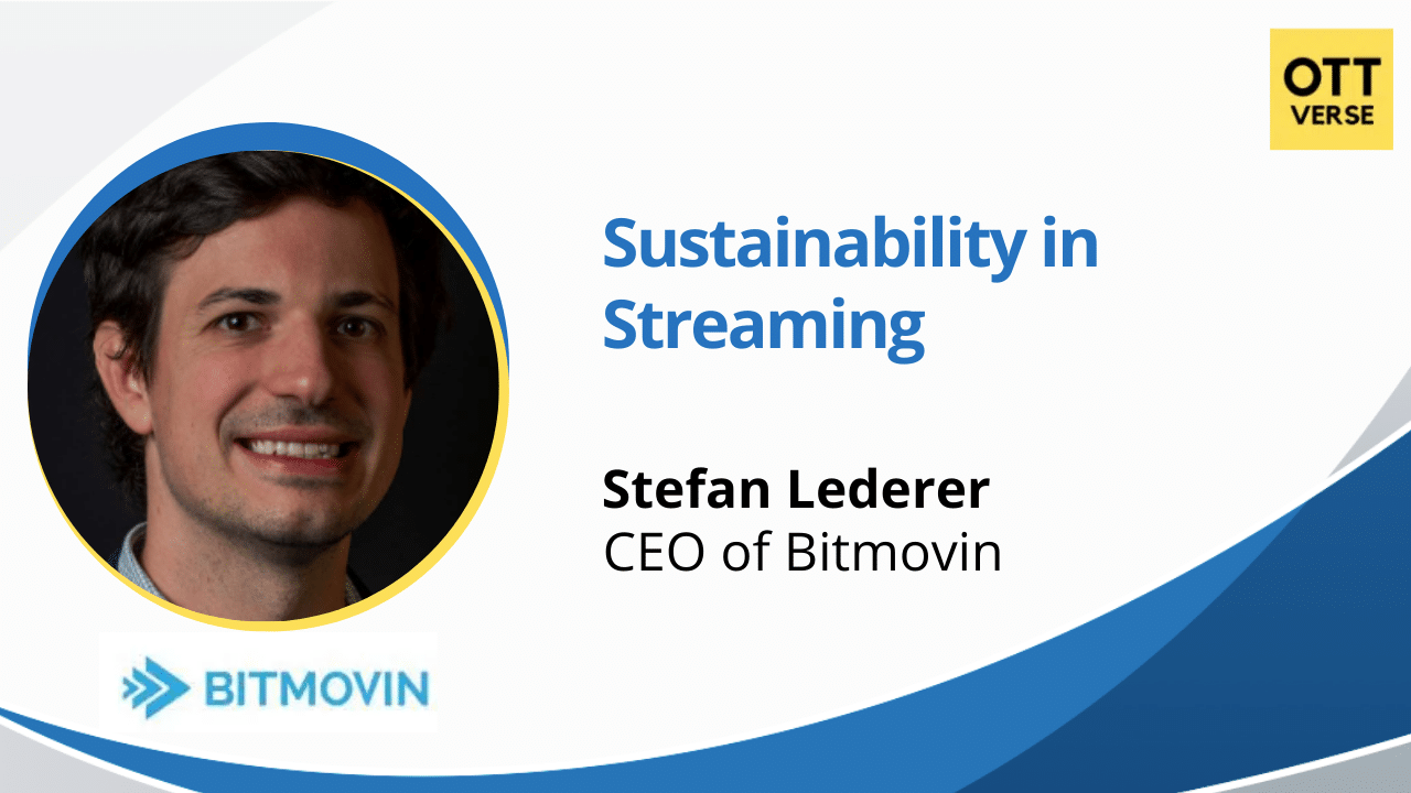 Sustainability in Streaming: How Technological Innovation is Driving Environmental Impacts, improved User Experience in 2022