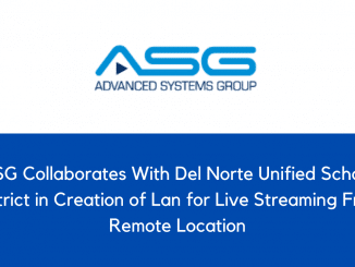 ASG Collaborates With Del Norte Unified School District in Creation of Lan for Live Streaming From Remote Location
