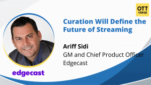 Curation Will Define the Future of Streaming