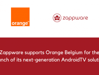 Zappware supports Orange Belgium for the launch of its next generation AndroidTV solution