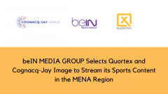 beIN MEDIA GROUP Selects Quortex and Cognacq-Jay Image to Stream its Sports Content in the MENA Region