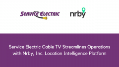 Service Electric Cable TV Streamlines Operations with Nrby, Inc. Location Intelligence Platform