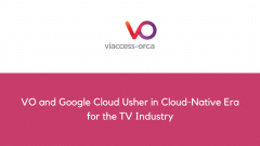 VO and Google Cloud Usher in Cloud-Native Era for the TV Industry