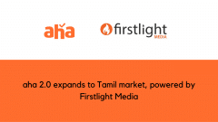 aha 2.0 expands to Tamil market, powered by Firstlight Media