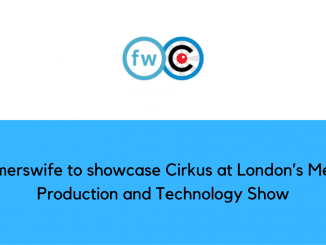 farmerswife to showcase Cirkus at Londons Media Production and Technology Show