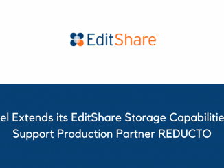 Antel Extends its EditShare Storage Capabilities to Support Production Partner REDUCTO