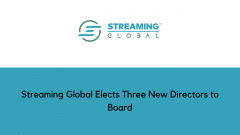 Streaming Global Elects Three New Directors to Board