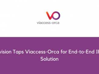 Univision Taps Viaccess Orca for End to End IPTV Solution