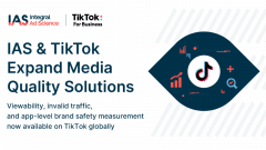 IAS Expands Partnership with TikTok to Measure Viewability, and Invalid Traffic Globally