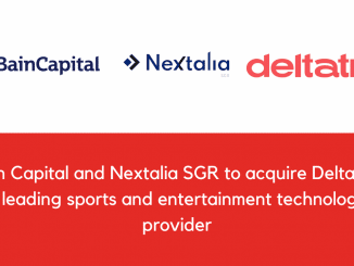Bain Capital and Nextalia SGR to acquire Deltatre a leading sports and entertainment technology provider