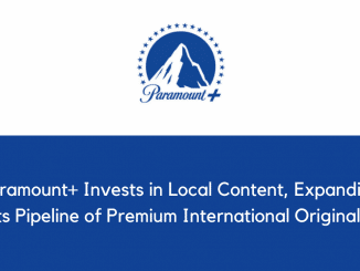 Paramount Invests in Local Content Expanding its Pipeline of Premium International Originals 1