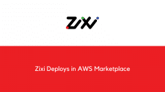 Zixi Deploys in AWS Marketplace