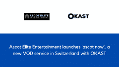 Ascot Elite Entertainment launches ‘ascot now’, a new VOD service in Switzerland with OKAST