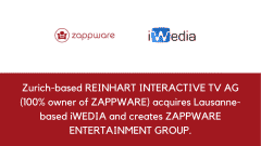 Zurich-based REINHART INTERACTIVE TV AG (100% owner of ZAPPWARE) acquires Lausanne-based iWEDIA and creates ZAPPWARE ENTERTAINMENT GROUP.
