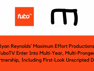 Ryan Reynolds Maximum Effort Productions FuboTV Enter Into Multi Year Multi Pronged Partnership Including First Look Unscripted Deal