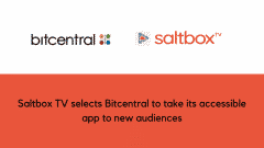 Saltbox TV selects Bitcentral to take its accessible app to new audiences