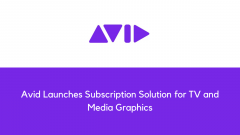 Avid Launches Subscription Solution for TV and Media Graphics