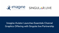Imagine Aviator Launches Essentials Channel Graphics Offering with Singular.live Partnership