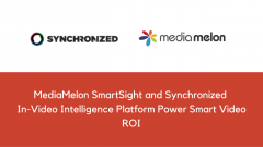 MediaMelon SmartSight and Synchronized In-Video Intelligence Platform Power Smart Video ROI