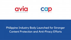 Philippine Industry Body Launched for Stronger Content Protection and Anti-Piracy Efforts