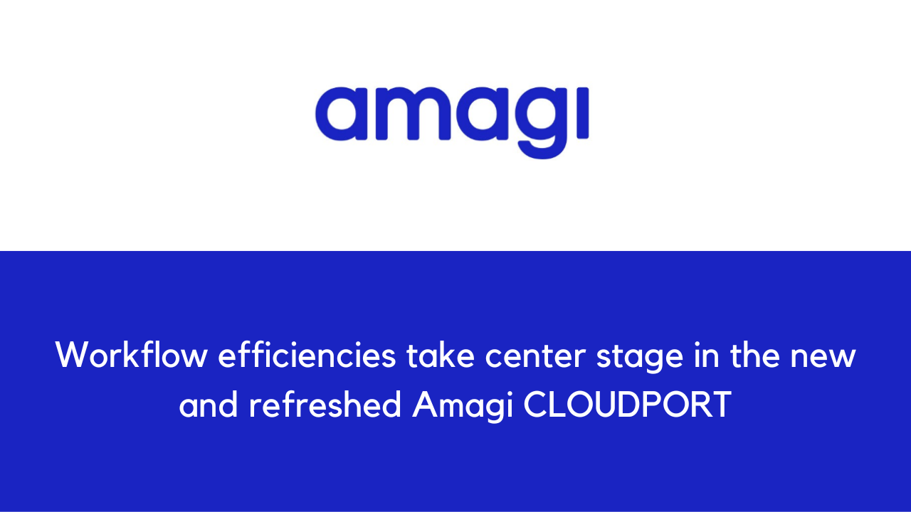 Workflow efficiencies take center stage in the new and refreshed Amagi CLOUDPORT