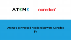 Ateme’s converged headend powers Ooredoo TV