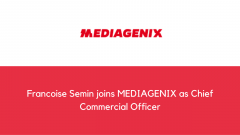 Francoise Semin joins MEDIAGENIX as Chief Commercial Officer