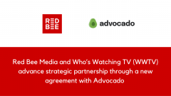 Red Bee Media and Who’s Watching TV (WWTV) advance strategic partnership through a new agreement with Advocado 