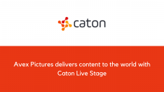 Avex Pictures delivers content to the world with Caton Live Stage